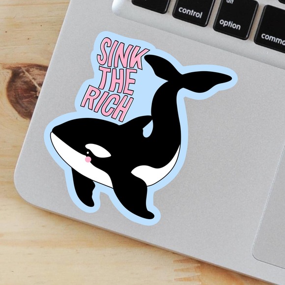 5/$15 Sink The Rich Orca Whale Sticker - Funny Billionaire Yacht Sinking Decal - Picture 2 of 5
